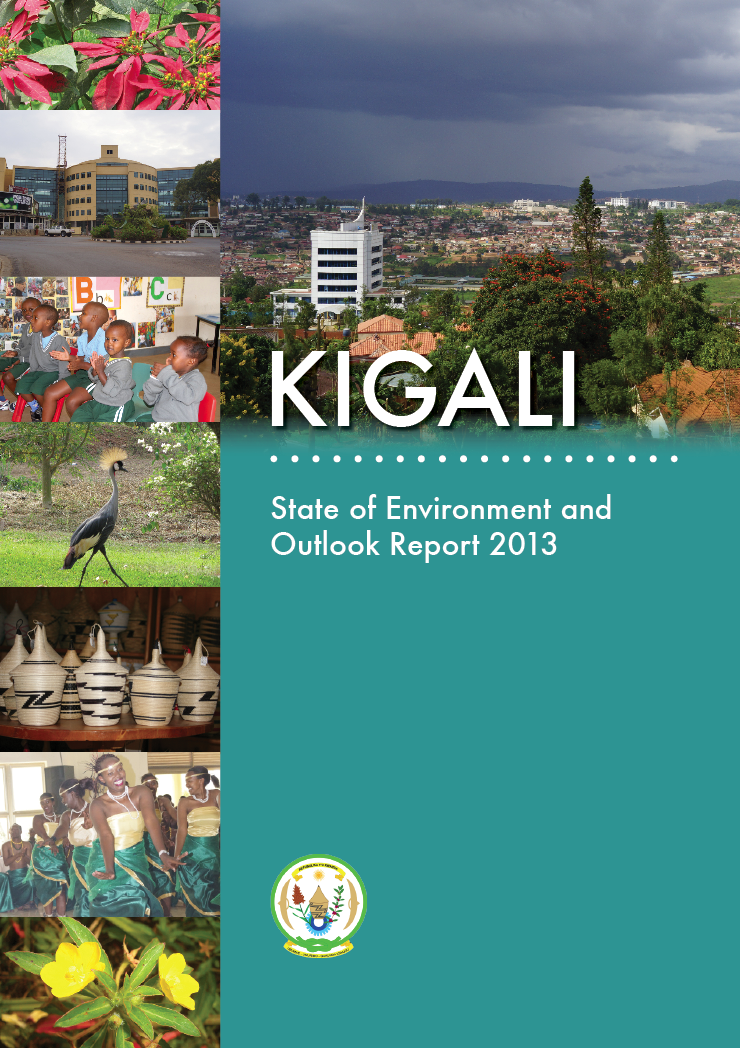 Kigali: State of Environment and Outlook Report 2013